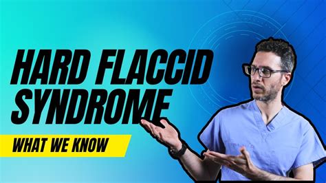 huge flaccid|Hard Flaccid Syndrome: Symptoms & Treatments .